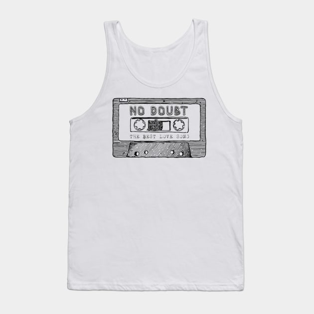 No doubt Tank Top by Homedesign3